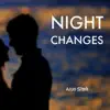 Arun Stark - Night Changes - Single